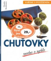 kniha Chuťovky snadno a rychle, Ottovo nakladatelství - Cesty 2002