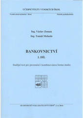 kniha Bankovnictví studijní text pro prezenční i kombinovanou formu studia, Akademické nakladatelství CERM 2008