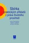 kniha Sbírka praktických příkladů z práva životního prostředí, ASPI  2004