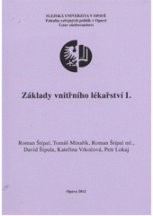 kniha Základy vnitřního lékařství II, Slezská univerzita v Opavě, Fakulta veřejných politik v Opavě, Ústav ošetřovatelství 2012