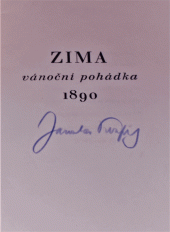 kniha Zima vánoční pohádka 1890 : [na pamět Hany Kvapilové], Jaroslav Kvapil 1940