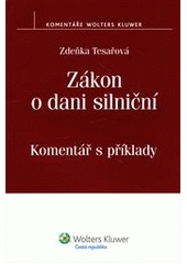 kniha Zákon o dani silniční komentář s příklady, Wolters Kluwer 2013