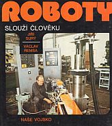 kniha Roboty slouží člověku, Naše vojsko 1982