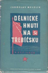 kniha Dělnické hnutí na Třebíčsku v letech 1917-1938, Krajské nakladatelství 1962