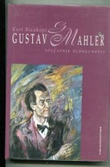 kniha Gustav Mahler současník budoucnosti, H & H 1998