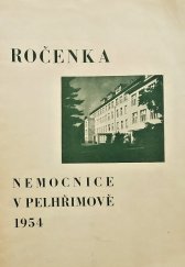 kniha Ročenka nemocnice v Pelhřimově 1954 [Sborník], Okr. úst. n. zdraví 1954