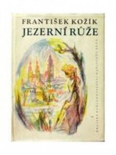 kniha Jezerní růže (Obrázek, starý půl století), Krajské nakladatelství 1959