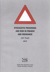 kniha Stochastic processes and risk in finance and insurance, Oeconomica 2010