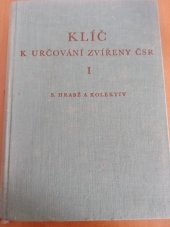 kniha Klíč k určování zvířeny ČSR I Prvoci, houby, láčkovci, červi, mechovky, měkkýši, korýši , Nakladatelství československé akademie věd 1954