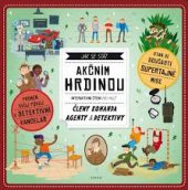 kniha Jak se stát akčním hrdinou Interaktivní čtení pro malé členy komanda, agenty a detektivy, B4U Publishing 2017