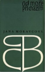 kniha Od moře přicházím, Československý spisovatel 1977