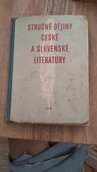 kniha Stručné dějiny české a slovenské literatury Pomocná kniha pro školy všeobec. vzdělávací, odb. a pedagog., SPN 1966