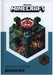 kniha Minecraft  Průvodce světem miniher  - hráč proti hráči, Egmont 2018