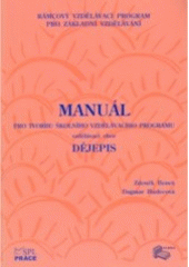 kniha Manuál pro tvorbu Školního vzdělávacího programu - vzdělávací obor dějepis, Albra 2005