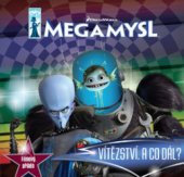kniha Megamysl mrzký, modrý, mazaný : vítězství, a co dál?, Egmont 2010