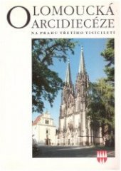 kniha Olomoucká arcidiecéze na prahu třetího tisíciletí, Burget 1999