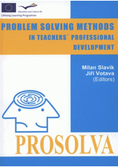 kniha Problem solving methods in teachers' professional development, Czech University of Life Sciences Prague, Institute of Education and Communication 2008