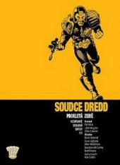 kniha Soudce Dredd Prokletá země - Sebrané soudní spisy 1., Crew 2010