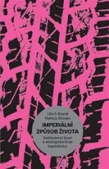 kniha Imperiální způsob života Každodenní život a ekologická krize kapitalismu, Neklid 2022