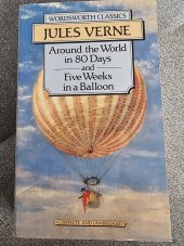 kniha Around the World in 80 Days and Five Weeks in a Balloon, Wordsworth Classics 1994