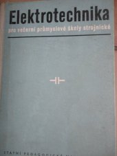 kniha Elektrotechnika učební text pro večerní průmyslové školy strojnické, SPN 1958