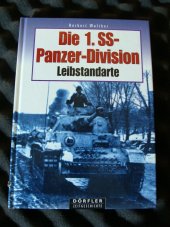 kniha Die 1. SS-Panzerdivision  Leibstandarte, Dörfler 2001