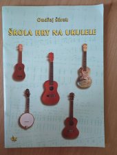 kniha Škola Hry na Ukulele, G & W 2008