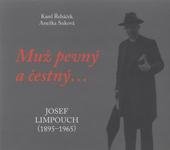 kniha Muž pevný a čestný-- Josef Limpouch (1895-1965), Římskokatolická farnost u katedrály sv. Bartoloměje 2011