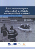 kniha Řízení záchranných prací při povodních a z hlediska vodohospodářských zařízení, Vysoká škola evropských a regionálních studií 2014