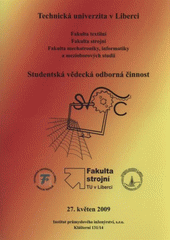 kniha Studentská vědecká odborná činnost Institut průmyslového inženýrství, 27. květen 2009, Technická univerzita v Liberci 2009