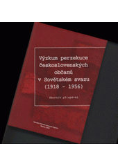 kniha Výzkum perzekuce československých občanů v Sovětském svazu (1918-1956) sborník příspěvků z mezinárodní vědecké konference, pořádané Ústavem pro soudobé dějiny Akademie věd České republiky, Národním archivem České republiky a Slezským zemským muzeem 30. listopadu 2006 v Praze, Slezské zemské muzeum 2007