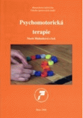 kniha Psychomotorická terapie, Masarykova univerzita 2008