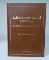 kniha Klíčové a potvrzující symptomy - Homeopatické materia mediky, Nakladatelství alternativa 2013