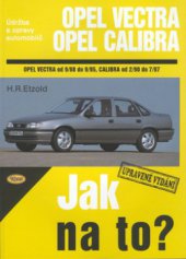 kniha Údržba a opravy automobilů Opel Vectra, Opel Calibra, Kopp 2002