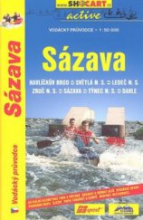 kniha Sázava Havlíčkův Brod - Světlá n. S. - Ledeč n. S. - Zruč n. S. - Davle : [vodácký průvodce, mapa] vodácký průvodce 1:50 000, SHOCart 1997