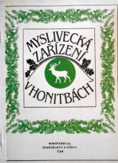 kniha Myslivecká zařízení v honitbách, Ministerstvo zemědělství a výživy ČSR 1986