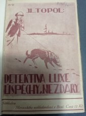 kniha Detektiva Luxe úspěchy a nezdary, Moravské nakladatelství 1928