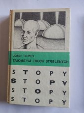 kniha TAJOMSTVO TROCH STRELENÝCH, Mladé letá 1988