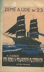 kniha Tři roky v polárních pustinách I, Česká grafická Unie 1922