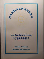 kniha Mazdaznanská sebeléčebná typologie, Unitaria 1995