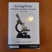 kniha Group Wise Příručka zdatneho uzivatele, Books4Brains 2010