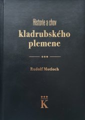 kniha Historie a chov kladrubského plemene, Národní hřebčín Kladruby nad Labem 2022