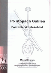 kniha Po stopách Galilea postavte si dalekohled, Český organizační výbor Mezinárodního roku astronomie 2009