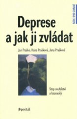kniha Deprese a jak ji zvládat stop zoufalství a beznaději, Portál 2003