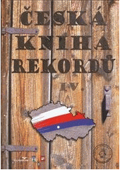 kniha Česká kniha rekordů IV., Agentura Dobrý den 2012