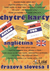 kniha Chytré karty - angličtina - frázová slovesa, Chytrá Lola 2012