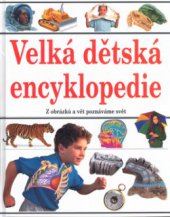kniha Velká dětská encyklopedie, Ottovo nakladatelství 2006