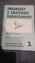 kniha Přednášky z amatérské radiotechniky 3 Radioamatérské družice, ÚV Svaz pro spolupráci s armádou 1983