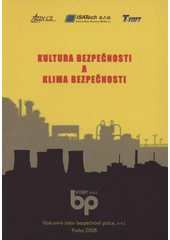 kniha Kultura bezpečnosti a klima bezpečnosti příručka pro inspektory JE, Výzkumný ústav bezpečnosti práce 2008