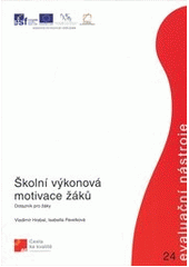 kniha Školní výkonová motivace žáků dotazník pro žáky, Národní ústav odborného vzdělávání 2011